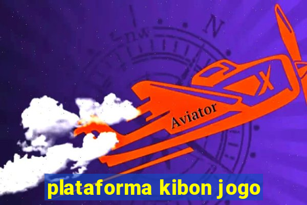 plataforma kibon jogo